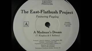 The East Flatbush Project x Payday  A Madmans Dream [upl. by Jocelyne]