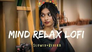 TU MERA KOI NA HOKE BHI  Lofi Song love lofi music Hindi song  Mind Relax Song [upl. by Ennayelhsa484]