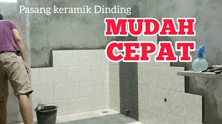 Cara MUDAH pasang keramik dinding kamar mandi [upl. by Benedic]