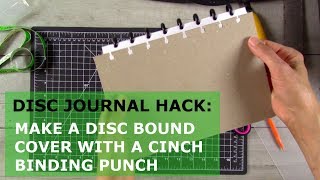 Disc Journal Hack Make a DiscBound Cover with a Cinch [upl. by Baudelaire676]