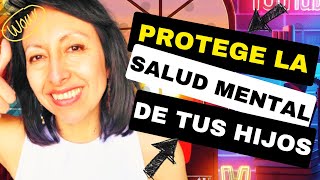 ✅ Como PROTEGER la salud MENTAL de tus Hijos al 100 En un entorno tóxico [upl. by Weywadt904]