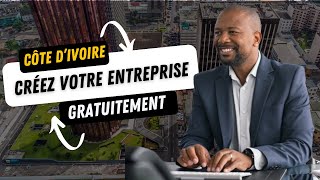 Créez à moindre coût votre entreprise en Côte d’Ivoire  Exonération fiscale sur le capital social [upl. by Eyllek]