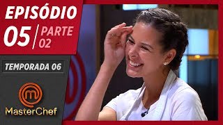 MASTERCHEF BRASIL 21042019  PARTE 2  EP 05  TEMP 06 [upl. by Susanna]