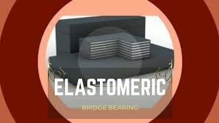 Elastomeric Bridge Bearing [upl. by Waddle]