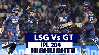 LSG Vs GT Match Highlights Lucknow Super Giants Vs Gujarat Titans Highlights  Today Match Highligh [upl. by Aneehsar]