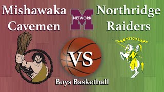 Northridge vs Mishawaka Varsity Boys Basketball [upl. by Marlin]