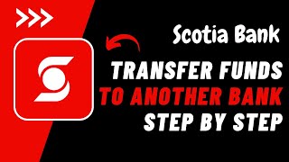 How to Transfer Funds from Scotiabank to Another Bank  Send Money from Scotiabank to Another Bank [upl. by Ansilme764]