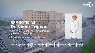 Entrevista al Dr Victor Trigoso coordinador de campaña “Operación Vida” en Tumbes [upl. by Isobel]