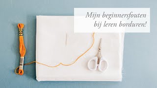 5 Beginnersfouten bij borduren om te vermijden [upl. by Hooge]