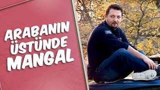 Mustafa Karadeniz  Arabanın Üstünde Mangal Şakası [upl. by Tayib]