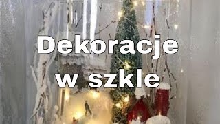 ŚWIĄTECZNE DEKORACJE W SZKLE  ŚWIĄTECZNE INSPIRACJE  POMYSŁY NA DEKORACJE W SZLE  BOŻE NARODZENIE [upl. by Jacobs367]