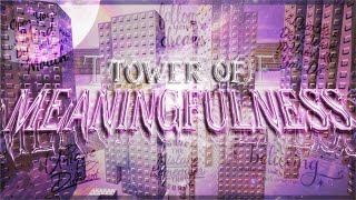 Tower of Meaningfulness HORRIFIC  Showcase [upl. by Aivan]