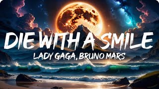 Lady Gaga Bruno Mars  Die With A Smile Lyrics [upl. by Menon]