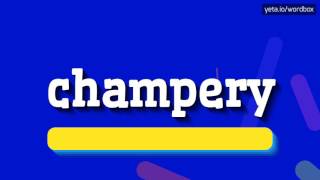 CHAMPERY  HOW TO PRONOUNCE IT [upl. by Eanil]