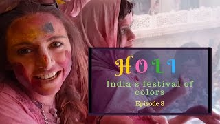 HOLI Indias Festival of Colors Episode 8 [upl. by Aklog]