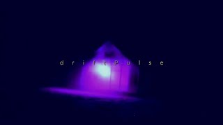 driftPulse  Wish [upl. by Anika317]