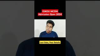 IGNOU Mcom Admission Open July 2024 Session  ignou mcom Admission 2024 ignouadmission2024 ignou [upl. by Lennor675]