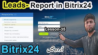 Leads  Report in Bitrix24  Bitrix24  Lesson35 [upl. by Jonas113]