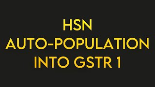 HSN Auto population into GSTR 1 [upl. by Dwight174]