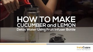 How To Make Cucumber and Lemon Detox Water Using Fruit Infuser Bottle [upl. by Centeno]