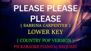 PLEASE PLEASE PLEASE  LOWER KEY   SABRINA CARPENTER   COUNTRY POP VERSION KARAOKE [upl. by Holmen377]