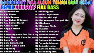 🔴 247 LIVE DJ DANGDUT ENAK DI DENGAR TERBAIK FULL BASS  DJ ENAK NEMANI SAMBIL KERJA [upl. by Astri]