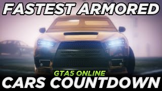 Fastest Armored Cars Countdown GTA 5 Executives amp Other Criminals Update [upl. by Zerlina]