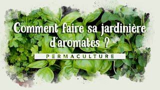 Comment faire sa jardinière daromatiques [upl. by Winshell]