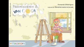 Descubriendo a van Gogh  Booktrailer del libro gratuito de WeebleBooks [upl. by Ano]