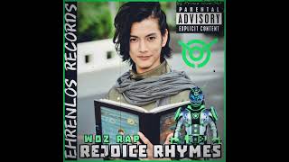 REJOICE RHYMES  Woz Kamen Rider ZiO Toku HipHop Rap  Rudi361 [upl. by Lenad]