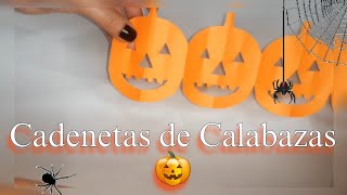 Cómo hacer cadenetas de Calabazas 🎃 [upl. by Ofilia640]