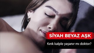 Kırık kalple yaşanır mı doktor  Siyah Beyaz Aşk 20 Bölüm [upl. by Eimaj]