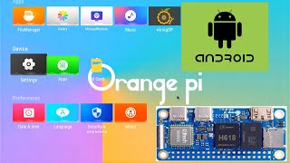 How to install Android TV on Orange Pi  Install APK on Orange Pi  Android on SBC [upl. by Janeta]