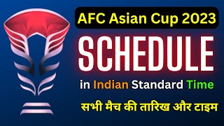 AFC Asian Cup 20232024 Schedule in IST  Qatar Asian Cup Fixtures India Time  FootballTube [upl. by Akerley]