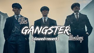 The gangster mashup  Nonstop slowedreverb song [upl. by Ayerhs]