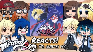 Miraculous Ladybug reacts to Anime version PV  MLB  Gacha Club [upl. by Bigler]