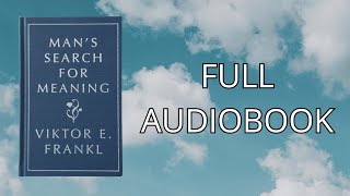 Mans Search For Meaning Full Audiobook [upl. by Silrac]