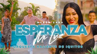 Orquesta Kaliente de Iquitos – Esperanza Mi Luz Video Oficial [upl. by Alisan880]