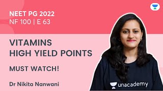 NEET PG  NF100 E63 Vitamins high yield points  Dr Nikita Nanwani [upl. by Micky]