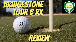 Bridgestone Tour B RX Golf Ball Review [upl. by Aicul]