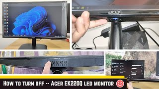 How to turn off  Acer Acer EK220Q 215 inch Full HD LED Monitor [upl. by Yarazed]