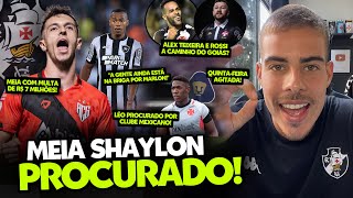 PROCURA POR SHAYLON INSISTÊNCIA POR MARLON FREITAS VENDA DE LÉO AO MÉXICO E MUITO SOBRE O VASCO [upl. by Eldwon394]