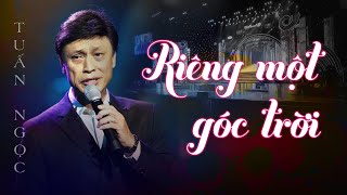 Riêng Một Góc Trời  Ca Sĩ Tuấn Ngọc  Xuân Phát Tài  Hoa Dương TV [upl. by Vashtia]