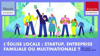 Léglise locale  startup entreprise familiale ou multinationale   Mon voisin Evangélique 4 [upl. by Annoj]