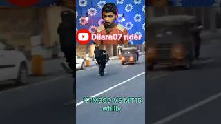 Kym390 VS Mt15 whillyreacts Dilara07 rider [upl. by Dlaner820]