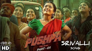 PUSHPA  Shrivalli Video  Allu Arjun  Rashmika Mandanna I Javed Ali  DSP  Sukumar [upl. by Jermain]