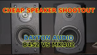 Budget speaker test Dayton Audio B452 vs MK402 with audio sample [upl. by Lyle]