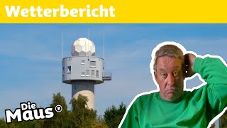 Woher weiß man wie das Wetter wird  DieMaus  WDR [upl. by Ahsets248]