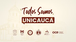 Encuentro Todos Somos Unicauca Reflexiones sobre los desafíos financieros de la universidad pública [upl. by Lasala]