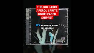 THE KID LAROI APEROL SPRITZ UNRELEASED SNIPPET edit thekidlaroiunreleased thekidlaroi [upl. by Refinneg]